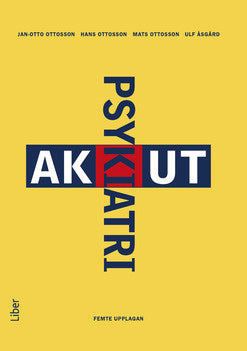 Valokuva kirjasta Jan-Otto Ottosson / Hans Ottosson / Mats Ottosson / Ulf Åsgård Akut psykiatri, kuuluu tuoteryhmään Ruots muu tieto.