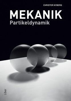 Valokuva kirjasta Christer Nyberg Mekanik : partikeldynamik, kuuluu tuoteryhmään Ruots muu tieto.