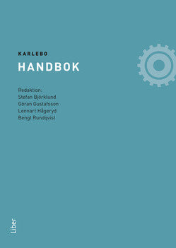 Valokuva kirjasta Stefan Björklund / Göran Gustafsson / Lennart Hågeryd / Bengt Rundqvist Karlebo handbok, kuuluu tuoteryhmään Ruots muu tieto.