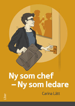 Valokuva kirjasta Carina Lätt Ny som chef - ny som ledare, kuuluu tuoteryhmään Ruots muu tieto.