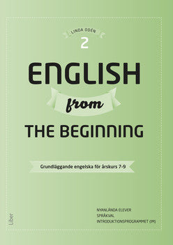 Valokuva kirjasta Linda Odén English from the Beginning 2 - Grundläggande engelska för årskurs 7-9, kuuluu tuoteryhmään Ruots lapset nuoret ja sarjakuvat.