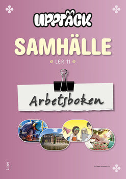 Valokuva kirjasta Göran Svanelid Upptäck Samhälle Arbetsbok, kuuluu tuoteryhmään Ruots muu tieto.
