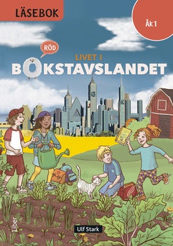 Valokuva kirjasta Ulf Stark / Marika Nylund Ek / Marie Trapp / Lena Palovaara / Tarja Alatalo / Malin Wedsberg Livet i Bokstavslandet Läsebok åk 1 nivå röd, kuuluu tuoteryhmään Ruots lapset nuoret ja sarjakuvat.