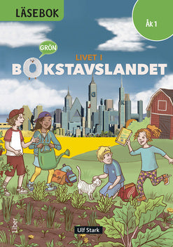 Valokuva kirjasta Ulf Stark / Marika Nylund Ek / Marie Trapp / Lena Palovaara / Tarja Alatalo / Malin Wedsberg Livet i Bokstavslandet Läsebok åk 1 nivå grön, kuuluu tuoteryhmään Ruots lapset nuoret ja sarjakuvat.