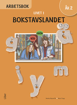 Valokuva kirjasta Ulf Stark / Marika Nylund Ek / Marie Trapp / Lena Palovaara / Tarja Alatalo / Malin Wedsberg Livet i Bokstavslandet Arbetsbok åk 2, kuuluu tuoteryhmään Ruots lapset nuoret ja sarjakuvat.