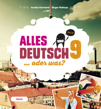 Valokuva kirjasta Annika Karnland / Sonja Kalmbach / Monica Sällberg-Svensson / Lena Gottschalk Alles Deutsch 9 Textbok - Tyska för högstadiet, kuuluu tuoteryhmään Ruots lapset nuoret ja sarjakuvat.