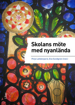 Valokuva kirjasta Pirjo Lahdenperä Skolans möte med nyanlända, kuuluu tuoteryhmään Ruots muu tieto.