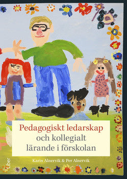 Valokuva kirjasta Karin Alnervik / Per Alnervik Pedagogiskt ledarskap och kollegialt lärande i förskolan, kuuluu tuoteryhmään Ruots muu tieto.