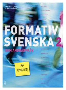 Valokuva kirjasta Carin Eklund / Inna Rösåsen Formativ svenska som andraspråk 2, kuuluu tuoteryhmään Ruots lapset nuoret ja sarjakuvat.