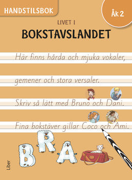 Valokuva kirjasta  Livet i Bokstavslandet Handstilsbok åk 2, kuuluu tuoteryhmään Ruots muu tieto.