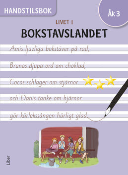 Valokuva kirjasta  Livet i Bokstavslandet Handstilsbok åk 3, kuuluu tuoteryhmään Ruots muu tieto.