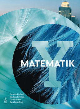 Valokuva kirjasta Lennart Undvall / Kristina Johnson / Conny Welén / Sara Ramsfeldt Matematik Y, kuuluu tuoteryhmään Ruots lapset nuoret ja sarjakuvat.