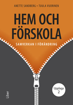 Valokuva kirjasta Anette Sandberg / Tuula Vuorinen Hem och förskola : samverkan i förändring, kuuluu tuoteryhmään Ruots muu tieto.