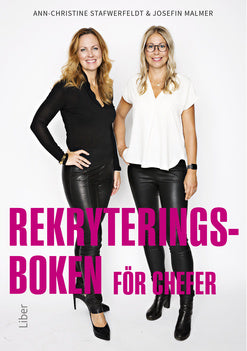 Valokuva kirjasta Josefin Malmer / Ann-Christine Stafwerfeldt Rekryteringsboken för chefer, kuuluu tuoteryhmään Ruots muu tieto.