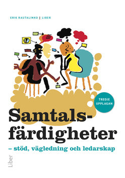 Valokuva kirjasta Erik Rautalinko Samtalsfärdigheter : stöd, vägledning och ledarskap, kuuluu tuoteryhmään Ruots muu tieto.