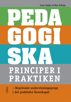 Valokuva kirjasta Lena Geijer / Max Scheja Pedagogiska principer i praktiken, kuuluu tuoteryhmään Ruots muu tieto.