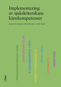 Valokuva kirjasta  Implementering av sjuksköterskans kärnkompetenser, kuuluu tuoteryhmään Ruots muu tieto.