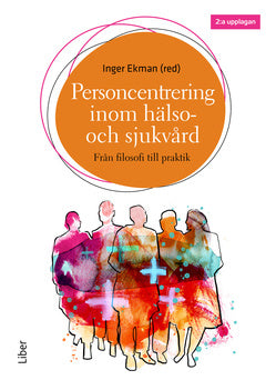 Valokuva kirjasta  Personcentrering inom hälso- och sjukvård, kuuluu tuoteryhmään Ruots muu tieto.