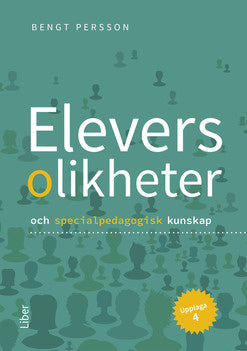 Valokuva kirjasta Bengt Persson Elevers olikheter : och specialpedagogisk kunskap, kuuluu tuoteryhmään Ruots muu tieto.