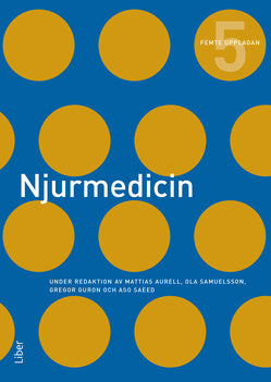 Valokuva kirjasta Mattias Aurell / Ola Samuelsson / Gregor Guron / Aso Saeed Njurmedicin, kuuluu tuoteryhmään Ruots muu tieto.