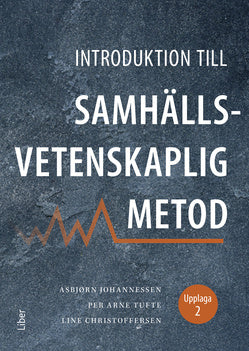 Valokuva kirjasta Asbjørn Johannessen / Per Arne Tufte / Line Christoffersen Introduktion till samhällsvetenskaplig metod, kuuluu tuoteryhmään Ruots muu tieto.