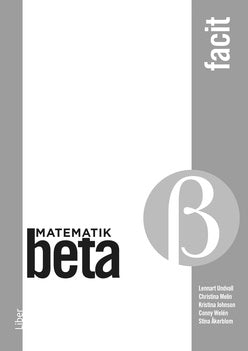 Valokuva kirjasta Lennart Undvall / Christina Melin / Kristina Johnson / Conny Welén Matematik Beta Facit, kuuluu tuoteryhmään Ruots lapset nuoret ja sarjakuvat.