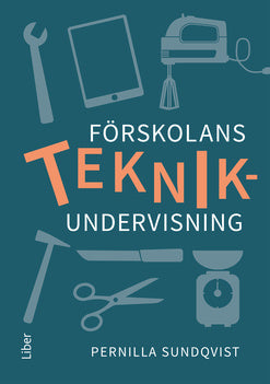Valokuva kirjasta Pernilla Sundqvist Förskolans teknikundervisning, kuuluu tuoteryhmään Ruots muu tieto.