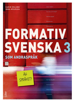 Valokuva kirjasta Carin Eklund / Inna Rösåsen Formativ svenska som andraspråk 3, kuuluu tuoteryhmään Ruots lapset nuoret ja sarjakuvat.