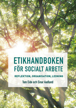 Valokuva kirjasta Tom Eide / Einar Aadland Etikhandboken för socialt arbete, kuuluu tuoteryhmään Ruots muu tieto.