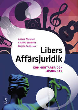 Valokuva kirjasta Anders Pihlsgård / Katarina Stjernfelt / Birgitta Davidsson Libers Affärsjuridik Kommentarer och lösningar, kuuluu tuoteryhmään Ruots lapset nuoret ja sarjakuvat.