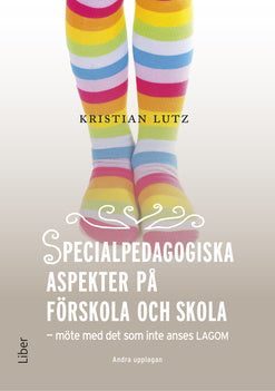 Valokuva kirjasta Kristian Lutz Specialpedagogiska aspekter på förskola och skola, kuuluu tuoteryhmään Ruots muu tieto.