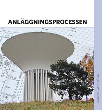 Valokuva kirjasta Per-Olof Alvunger / Anders Englund / Carl Gyllenbäck / Jan Jonsson / Sune Sundström / Tommy Svensson / Michael Åhström Anläggningsprocessen Faktabok, kuuluu tuoteryhmään Ruots lapset nuoret ja sarjakuvat.
