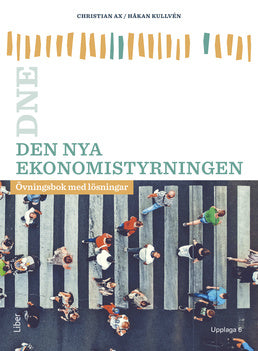 Valokuva kirjasta Christian Ax / Håkan Kullvén Den nya ekonomistyrningen : övningsbok med lösningar, kuuluu tuoteryhmään Ruots muu tieto.