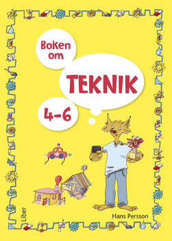 Valokuva kirjasta Hans Persson Boken om teknik 4-6, kuuluu tuoteryhmään Ruots lapset nuoret ja sarjakuvat.