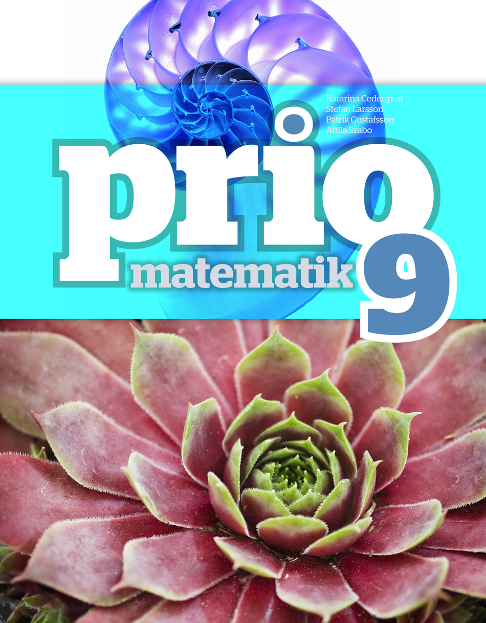 Valokuva kirjasta Katarina Cederqvist / Stefan Larsson / Patrik Gustafsson / Attila Szabo Prio Matematik 9 Grundbok, kuuluu tuoteryhmään Ruots lapset nuoret ja sarjakuvat.