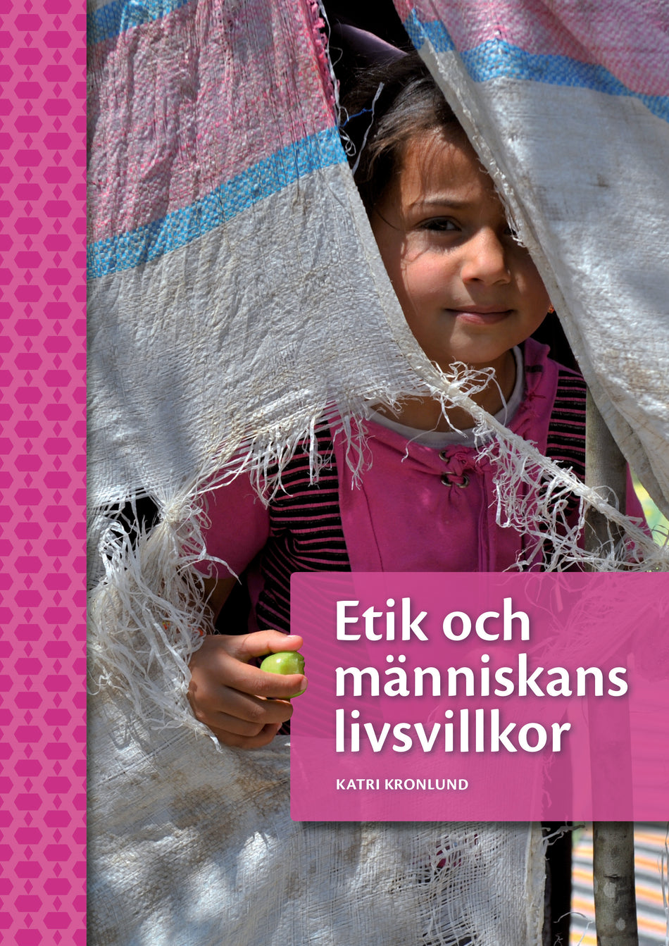 Valokuva kirjasta Katri Cronlund Etik och människans livsvillkor Andra upplagan, kuuluu tuoteryhmään Ruots lapset nuoret ja sarjakuvat.