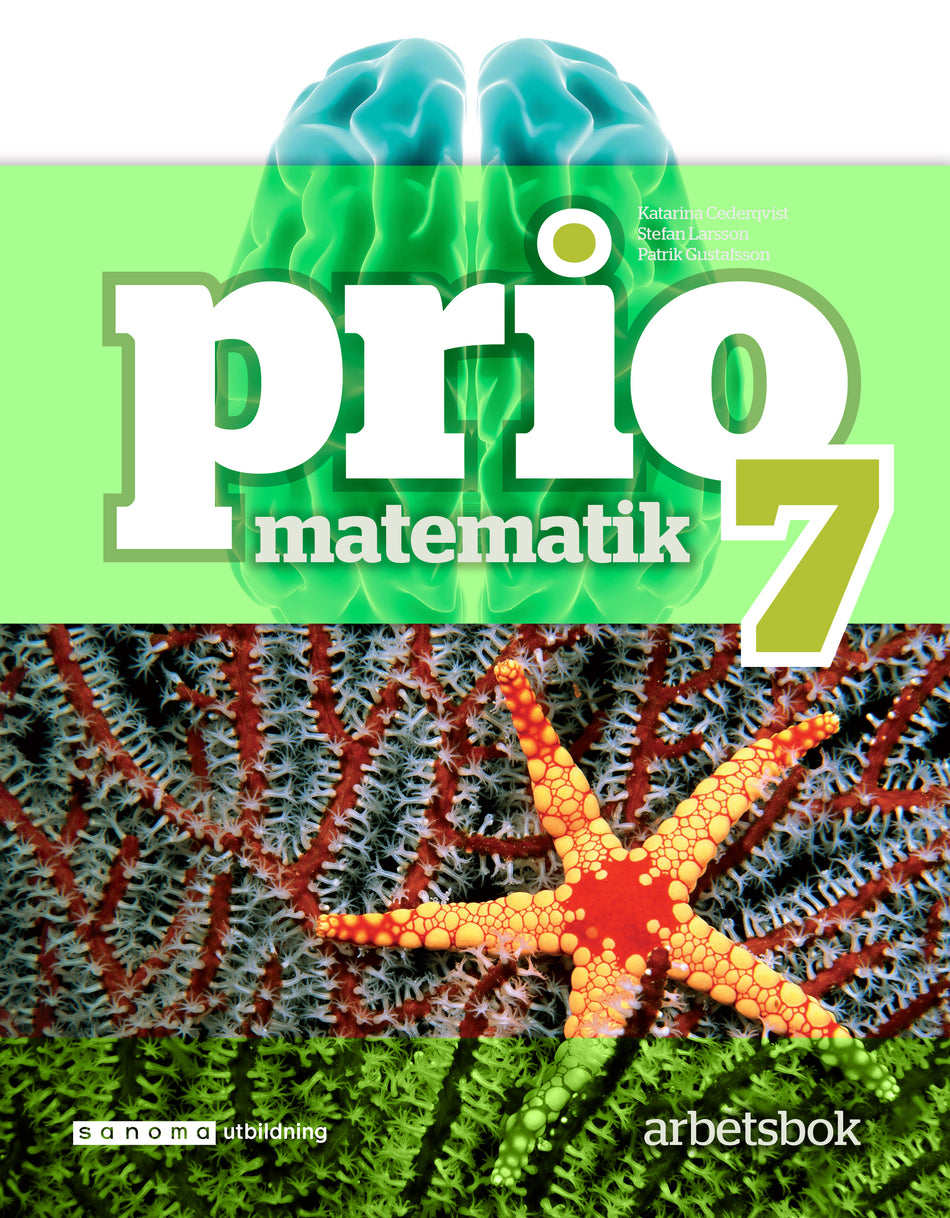 Valokuva kirjasta Katarina Cederqvist / Stefan Larsson / Patrik Gustafsson / Attila Szabo Prio Matematik 7 Arbetsbok, kuuluu tuoteryhmään Ruots lapset nuoret ja sarjakuvat.