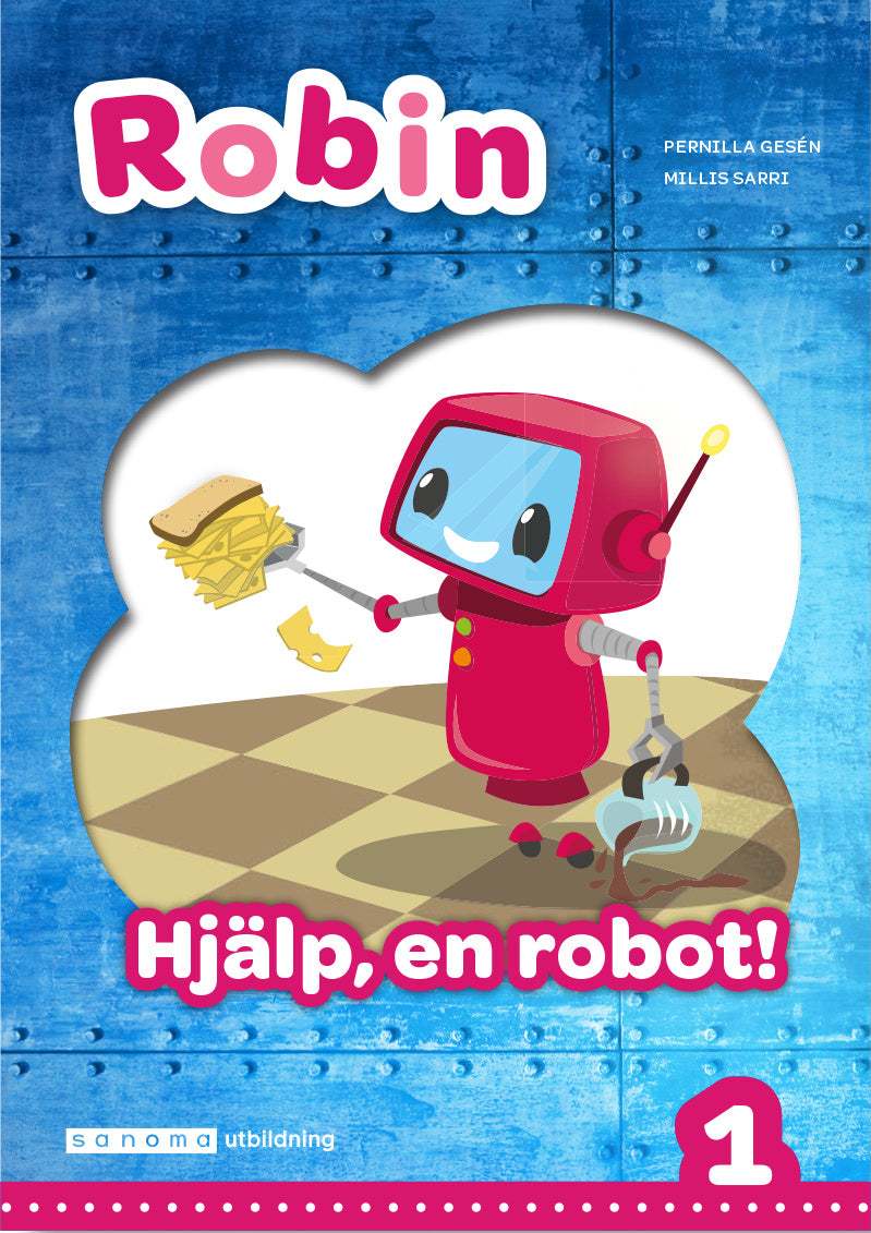 Valokuva kirjasta Pernilla Gesén Robin åk 1 Läsebok röd Hjälp, en robot!, kuuluu tuoteryhmään Ruots lapset nuoret ja sarjakuvat.
