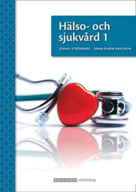Valokuva kirjasta Johan Strömberg / Anna-Karin Axelsson Hälso- och sjukvård 1, kuuluu tuoteryhmään Ruots lapset nuoret ja sarjakuvat.