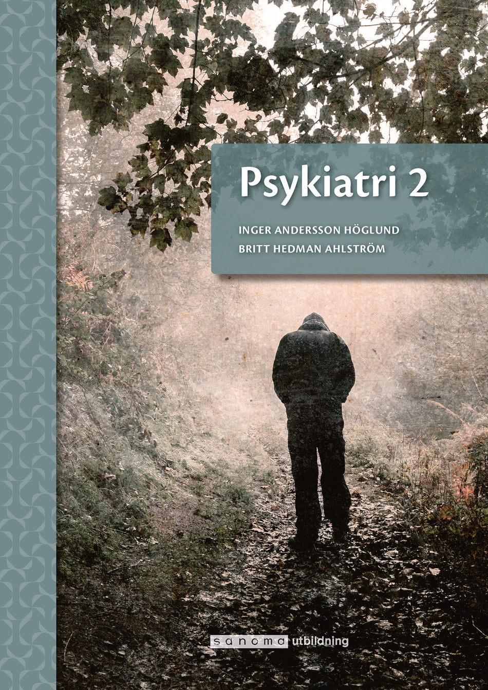 Valokuva kirjasta Inger Andersson Höglund / Britt Hedman Ahlström Psykiatri 2, upplaga 2, kuuluu tuoteryhmään Ruots lapset nuoret ja sarjakuvat.