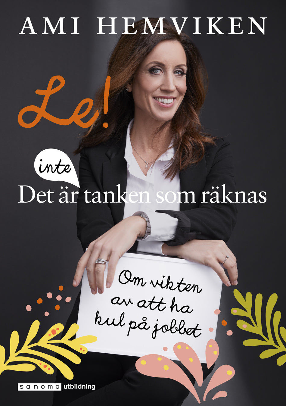Valokuva kirjasta Ami Hemviken Le! Det är inte tanken som räknas, kuuluu tuoteryhmään Ruots muu tieto.