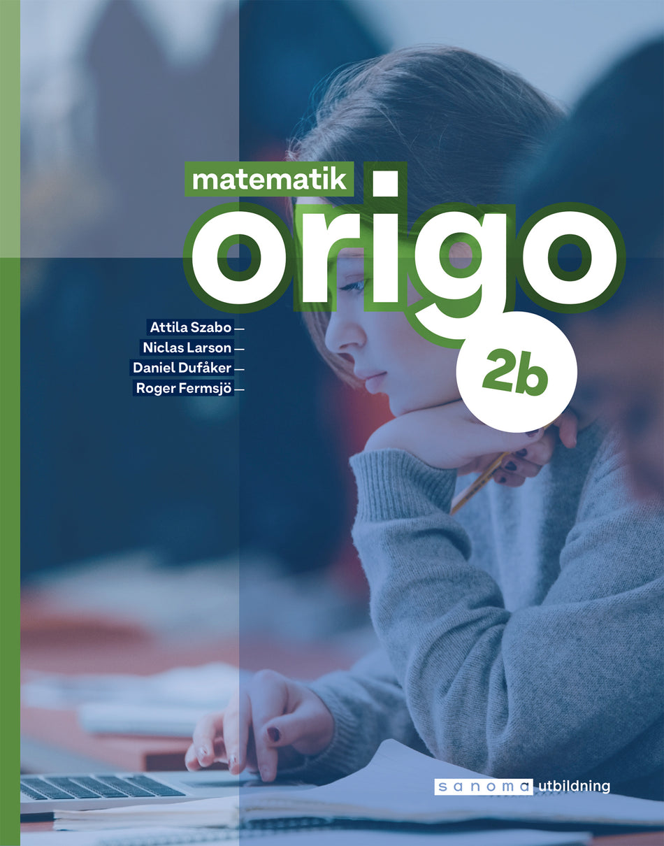 Valokuva kirjasta Attila Szabo / Niclas Larson / Daniel Dufåker / Roger Fermsjö Matematik Origo 2b, upplaga 3, kuuluu tuoteryhmään Ruots lapset nuoret ja sarjakuvat.