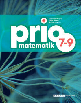 Valokuva kirjasta Katarina Cederqvist / Patrik Gustafsson / Stefan Larsson Prio Matematik 7-9 Grundbok, kuuluu tuoteryhmään Ruots lapset nuoret ja sarjakuvat.