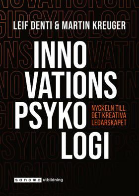 Valokuva kirjasta  Innovationspsykologi - Nyckeln till det kreativa ledarskapet, kuuluu tuoteryhmään Ruots muu tieto.