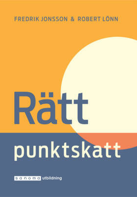 Valokuva kirjasta Robert Lönn / Fredrik Jonsson Rätt punktskatt, kuuluu tuoteryhmään Ruots muu tieto.