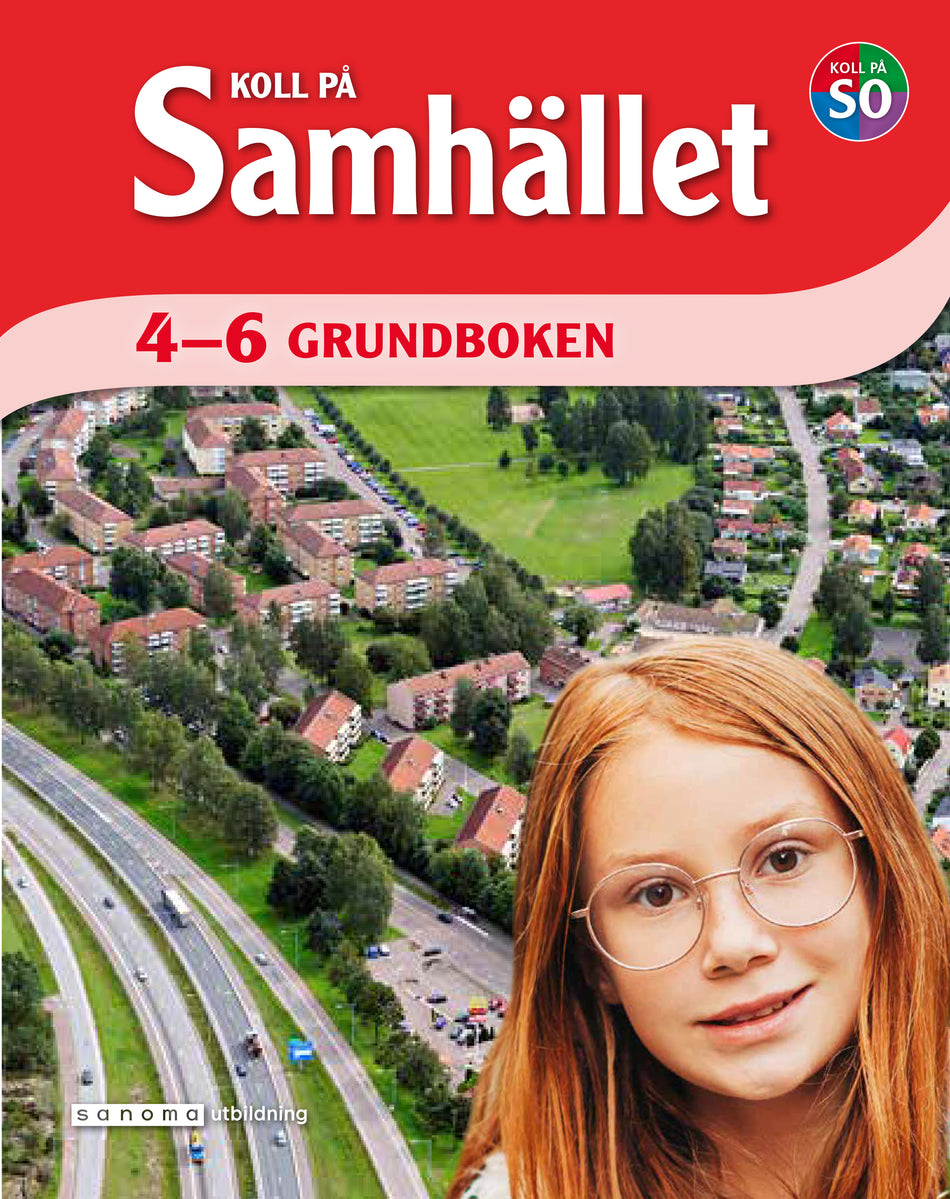 Valokuva kirjasta Jessica Gottberg / Per Bengtsson / Caroline Lindfors Koll på Samhället 4-6 Grundbok, kuuluu tuoteryhmään Ruots lapset nuoret ja sarjakuvat.