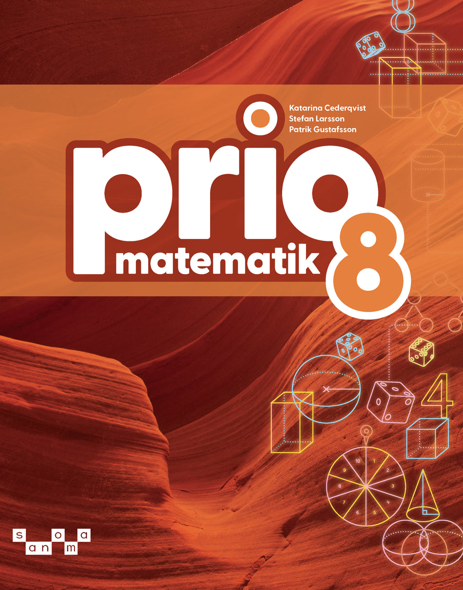 Valokuva kirjasta Katarina Cederqvist / Stefan Larsson / Patrik Gustafsson Prio Matematik 8 Grundbok, upplaga 2, kuuluu tuoteryhmään Ruots lapset nuoret ja sarjakuvat.