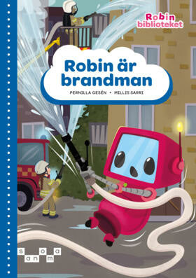 Valokuva kirjasta Pernilla Gesén / Millis Sarri Robin är brandman, blå nivå, kuuluu tuoteryhmään Ruots lapset nuoret ja sarjakuvat.