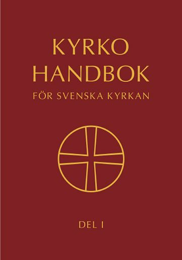 Valokuva kirjasta  Kyrkohandbok för Svenska kyrkan : antagen för Svenska kyrkan av 2017 års kyrkomöte. Del 1, kuuluu tuoteryhmään Ruots muu tieto.