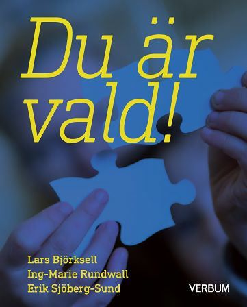 Valokuva kirjasta Lars Björksell / Ing-Marie Rundwall / Erik Sjöberg- Sund Du är vald!, kuuluu tuoteryhmään Ruots muu tieto.
